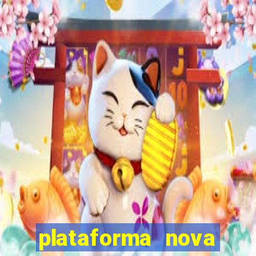 plataforma nova lançada hoje